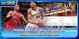 Kèo 1x2 Bóng Rổ
