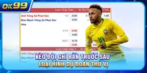Kèo Đội Ghi Bàn Trước Sau